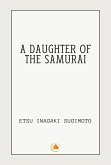A Daughter of the Samurai (eBook, ePUB) A Daughter of the Samurai (eBook, ePUB)