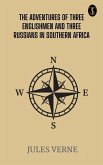 The Adventures of Three Englishmen and Three Russians in Southern Africa (eBook, ePUB) The Adventures of Three Englishmen and Three Russians in Southern Africa (eBook, ePUB)