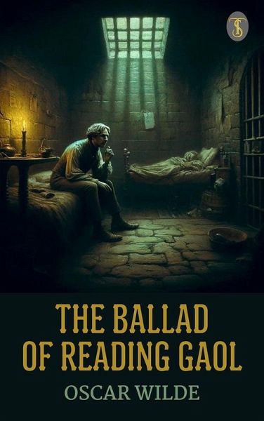 The Ballad of Reading Gaol (eBook, ePUB) The Ballad of Reading Gaol (eBook, ePUB)