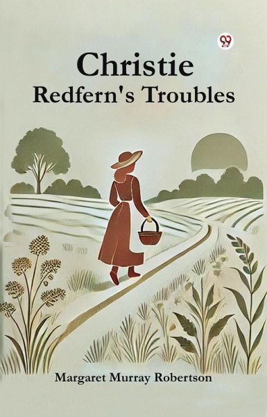 Christie Redfern's Troubles (eBook, ePUB) Christie Redfern's Troubles (eBook, ePUB)