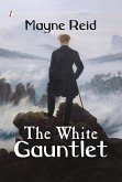The White Gauntlet (eBook, ePUB) The White Gauntlet (eBook, ePUB)