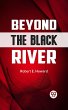 Beyond the Black River (eBook, ePUB) - Bild 1