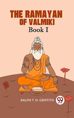 Cover The Ramayan of Valmiki Book I TRANSLATED INTO ENGLISH VERSE (eBook, ePUB)