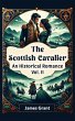 The Scottish Cavalier An Historical... - Bild 1