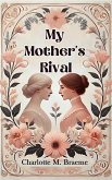 My Mother's Rival (eBook, ePUB)