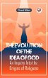 The Evolution of the Idea of God AN... - Bild 1