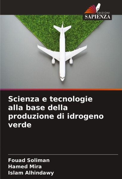 Scienza e tecnologie alla base della produzione di idrogeno verde Scienza e tecnologie alla base della produzione di idrogeno verde