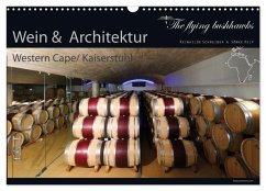 Wein & Architektur 2026 (Wandkalender 2026 DIN A3 quer), CALVENDO Monatskalender Wein & Architektur 2026 (Wandkalender 2026 DIN A3 quer), CALVENDO Monatskalender