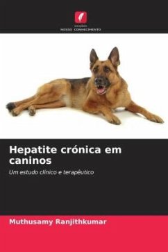 Hepatite crónica em caninos - Ranjithkumar, Muthusamy