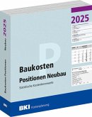 BKI Baukosten Neubau 2025 - Teil 3 Positionen BKI Baukosten Neubau 2025 - Teil 3 Positionen