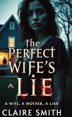 THE PERFECT WIFE'S LIE THE PERFECT WIFE'S LIE