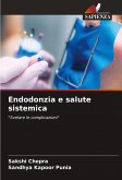 Endodonzia e salute sistemica Endodonzia e salute sistemica