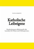 Katholische Leibeigene