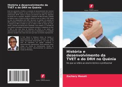 História e desenvolvimento da TVET e do DRH no Quénia - Mosoti, Zachary