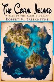 The Coral Island The Coral Island