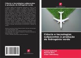 Ciência e tecnologias subjacentes à produção de hidrogénio verde Ciência e tecnologias subjacentes à produção de hidrogénio verde