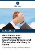 Geschichte und Entwicklung der beruflichen Bildung und Personalentwicklung in Kenia