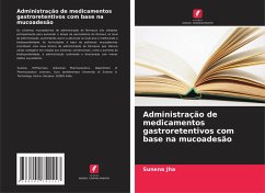 Administração de medicamentos gastroretentivos com base na mucoadesão Cover Administração de medicamentos gastroretentivos com base na mucoadesão