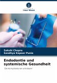 Endodontie und systemische Gesundheit Endodontie und systemische Gesundheit