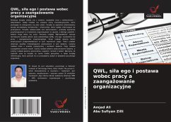 Cover QWL, si¿a ego i postawa wobec pracy a zaanga¿owanie organizacyjne