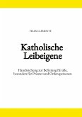 Katholische Leibeigene