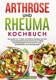 Arthrose und Rheuma Kochbuch