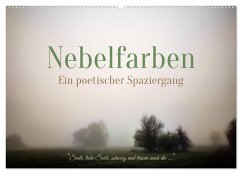 Nebelfarben. Ein poetischer Spaziergang (Wandkalender 2026 DIN A2 quer), CALVENDO Monatskalender