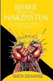 Befreie dich vom Narzissten Befreie dich vom Narzissten
