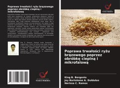 Poprawa trwa¿o¿ci ry¿u br¿zowego poprzez obróbk¿ ciepln¿ i mikrofalow¿ - Bergonio, King B.;Duldulao, Joy Bartolome A.;Ramos, Nerissa C.