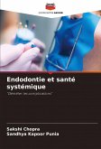 Endodontie et santé systémique Endodontie et santé systémique