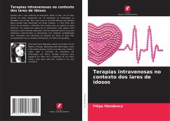 Terapias intravenosas no contexto dos lares de idosos - Mendonca, Filipa