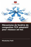 Mécanisme de fenêtre de congestion TCP adaptatif pour réseaux ad hoc