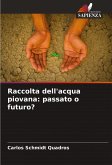 Raccolta dell'acqua piovana: passato o futuro? Raccolta dell'acqua piovana: passato o futuro?