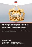 Chirurgie orthognatique chez les patients syndromiques Chirurgie orthognatique chez les patients syndromiques