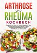 Arthrose und Rheuma Kochbuch - Bild 1
