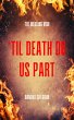 'Til Death Do Us Part (The Wedding Vow,... - Bild 1