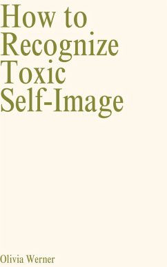 Cover How to Recognize Toxic Self-Image (eBook, ePUB)