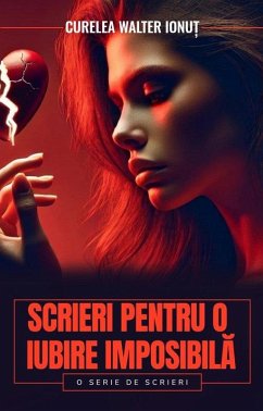 Cover Scrieri pentru o iubire imposibila (eBook, ePUB)