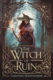 The Witch Of Ruin (eBook, ePUB) The Witch Of Ruin (eBook, ePUB)