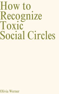 Cover How to Recognize Toxic Social Circles (eBook, ePUB)