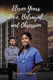 Eleven Years Love, Betrayal, and Obsession (eBook, ePUB)