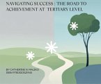 Navigating Success: The Road to Achievement at Tertiary Level (eBook, ePUB)