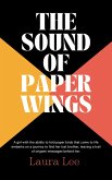 The Sound of Paper Wings (eBook, ePUB) The Sound of Paper Wings (eBook, ePUB)