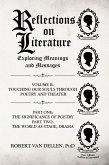 Reflections on Literature: Exploring Meanings and Messages (eBook, ePUB) Reflections on Literature: Exploring Meanings and Messages (eBook, ePUB)