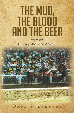 The Mud, The Blood And The Beer (eBook, ePUB) - Stevenson, Dave