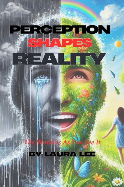 Perception Shapes Reality (eBook, ePUB)