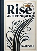 Rise and Conquer (eBook, ePUB) Rise and Conquer (eBook, ePUB)