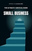 The Ultimate Small Business Survival Guide (eBook, ePUB) The Ultimate Small Business Survival Guide (eBook, ePUB)