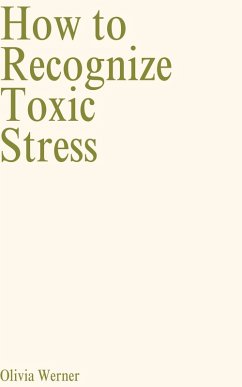 Cover How to Recognize Toxic Stress (eBook, ePUB)