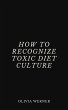 How to Recognize Toxic Diet Culture... - Bild 1